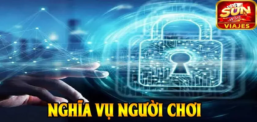 Chính Sách Bảo Mật SUNWIN Bảo Vệ Thông Tin Người Chơi Tối Đa 4 Nghĩa Vụ Người Chơi