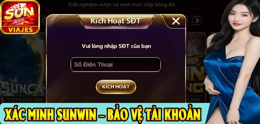 Hướng Dẫn Xác Minh Sunwin – Bảo Vệ Tài Khoản, Nạp Rút Dễ Dàng 1 Xác Minh Sunwin – Bảo Vệ Tài Khoản