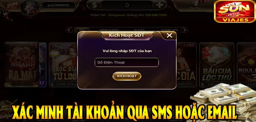 Đăng Ký SUNWIN Nhanh – Bắt Đầu Trải Nghiệm Casino Đỉnh Cao 3 Xác minh tài khoản qua SMS hoặc email